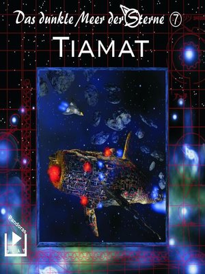 cover image of Das dunkle Meer der Sterne 7--Tiamat